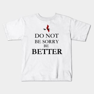 Be Better Kids T-Shirt